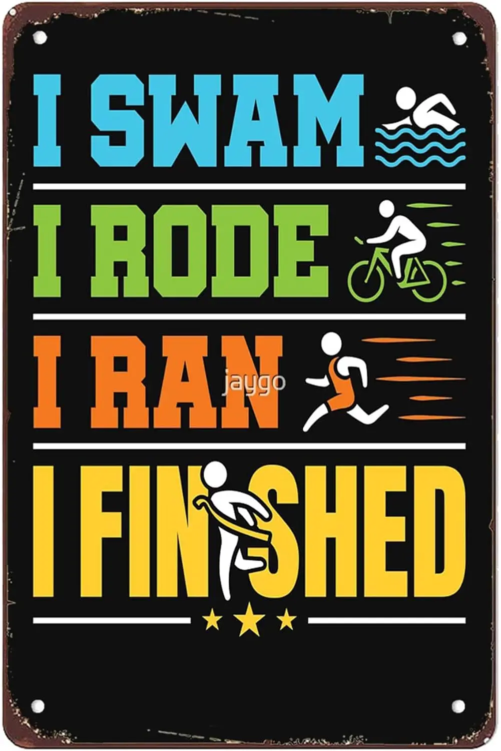 I Swam Rode Ran Готовый триатлон Финишер Металлические знаки Винтаж Человек Пещера