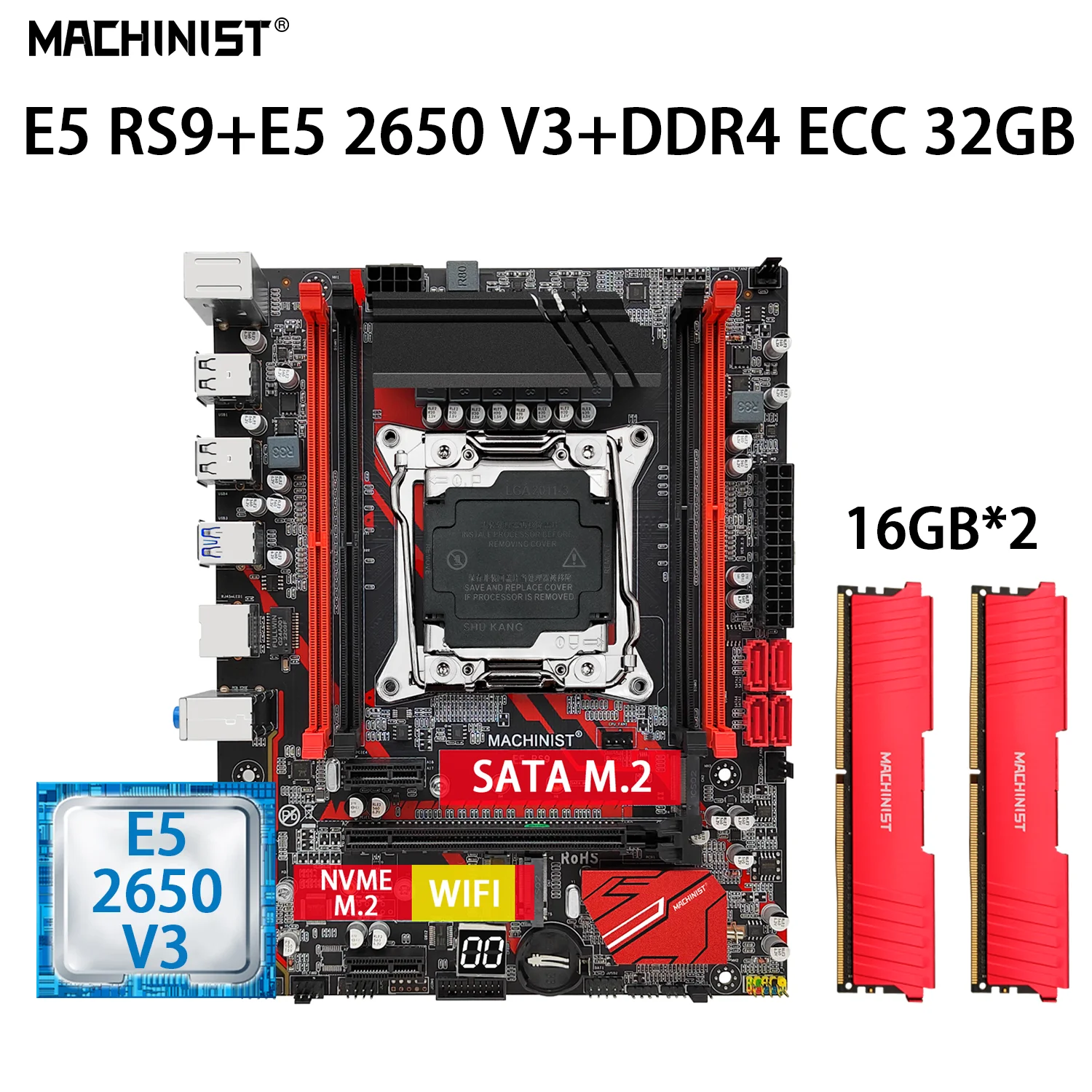 

MACHINIST Kit E5 RS9 Motherboard Set LGA 2011-3 With Xeon E5 2650 V3 CPU 2*16GB=32GB DDR4 2133MHz RAM Memory M-ATX NVME M.2 SATA