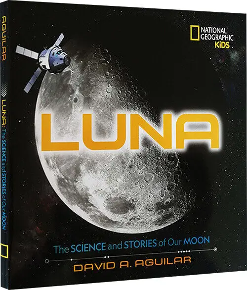 

National Geographic Kids Luna The Science and Stories of Our Moon Original Children Popular Science Books