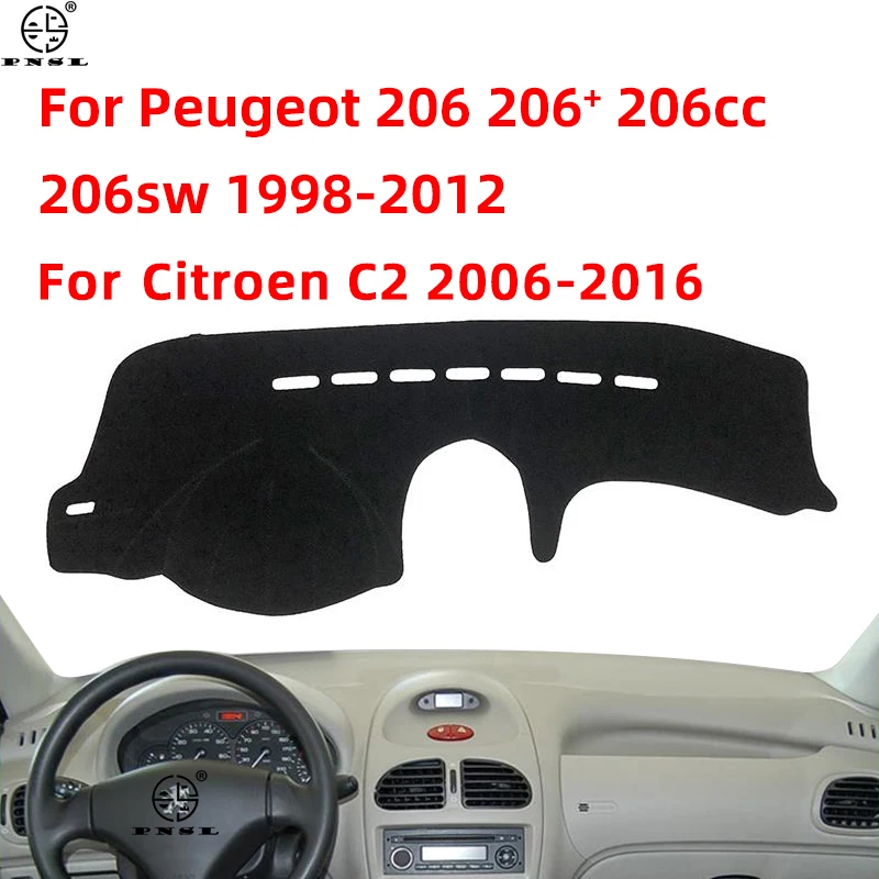 

For Peugeot 206 206+ 206cc 206sw CC SW 1998~2012 Citroen C2 2006~2016 Car Dashboard Cover Pat Dash Board Mat Carpet Dashmat Cape