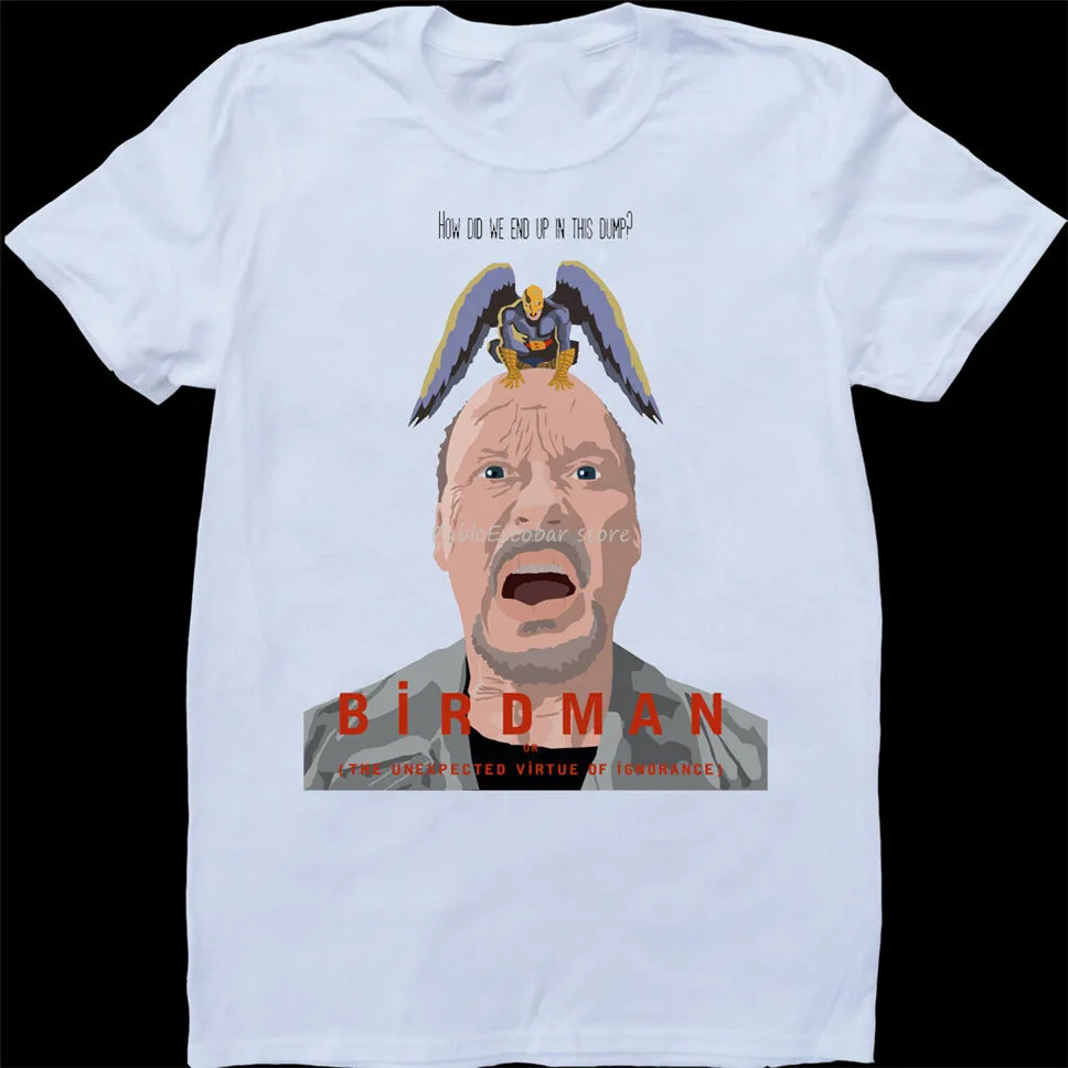 

Birdman Unexpected Virtue Of Ignorance M Keaton Men'S White, Custom Made T-Shirt Light Funny Top Tees Euro Size