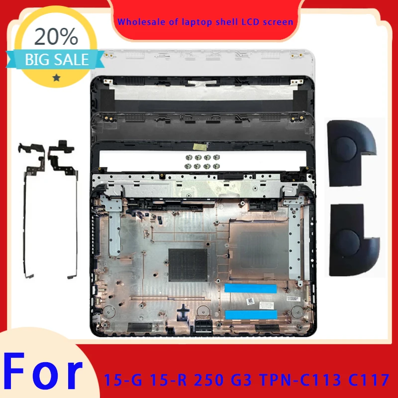 Фото Совершенно новый для TPN-C113 TPN-C117 15-G 15-R 250 G3 255 G3 15-T 15-Z задняя крышка ЖК-дисплея ноутбука/передняя панель/петли/подставка для рук/нижняя часть корпуса №1