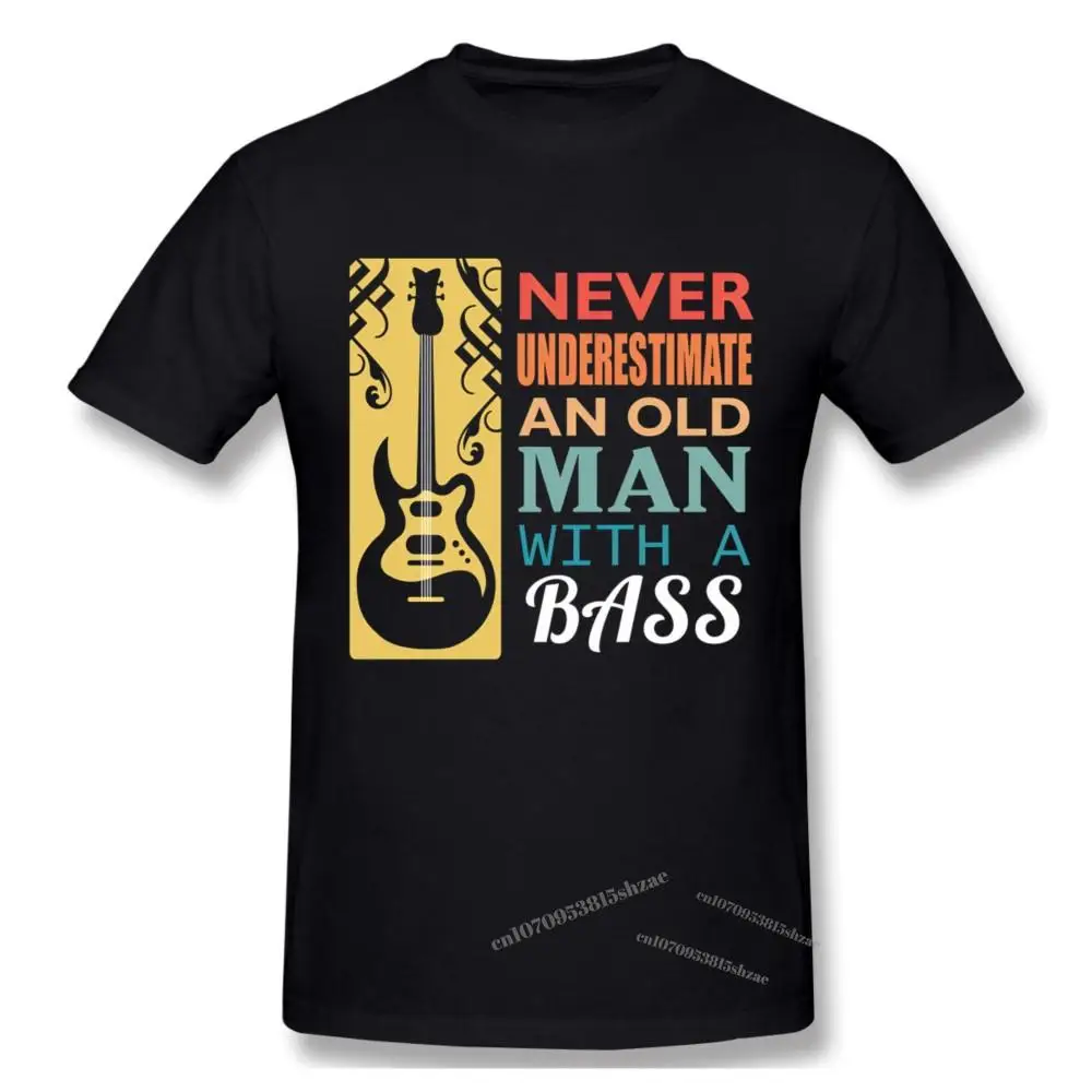

Never Underestimate An Old Man With A Bass Gift,guitar Tshirt man T Shirt Woman