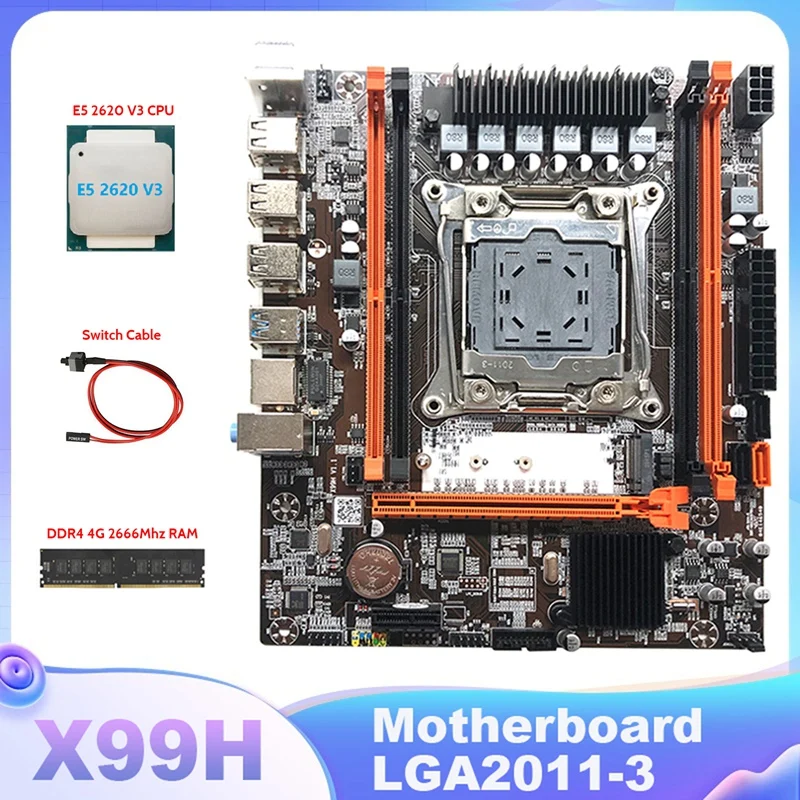 

X99H Motherboard LGA2011-3 Computer Motherboard Support DDR4 Memory With E5 2620 V3 CPU+DDR4 4G 2666Mhz RAM+Switch Cable