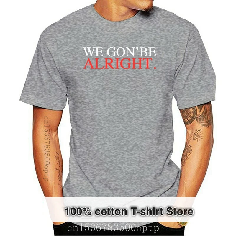 

2019 Летняя мода, лидер продаж, супермягкая футболка с изображением смешного и каменного камня We Gon Be Right Kendrick Lamar Tde