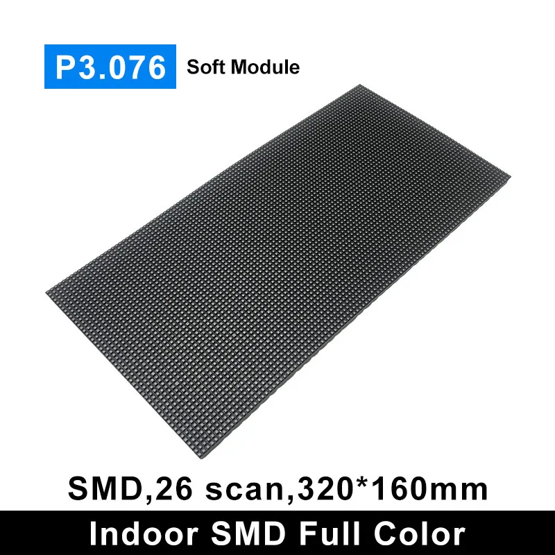 

P3.076 Indoor Soft LED Display Module SMD 320x160mm 104x52 Pixels Full Color Flexible LED Module