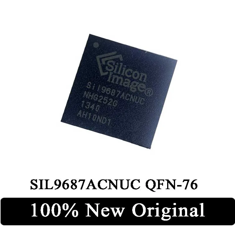 

5-10Pcs SIL9687ACNUC SII9687ACNUC QFN-76 New original ic chip In stock