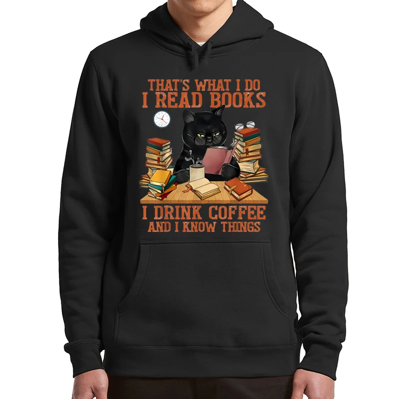 

That's What I Do Read Book Drink Coffee And Know Things Cats Hoodies Funny Humor Cat Vintage Pullover Cassual Soft Sweatshirts