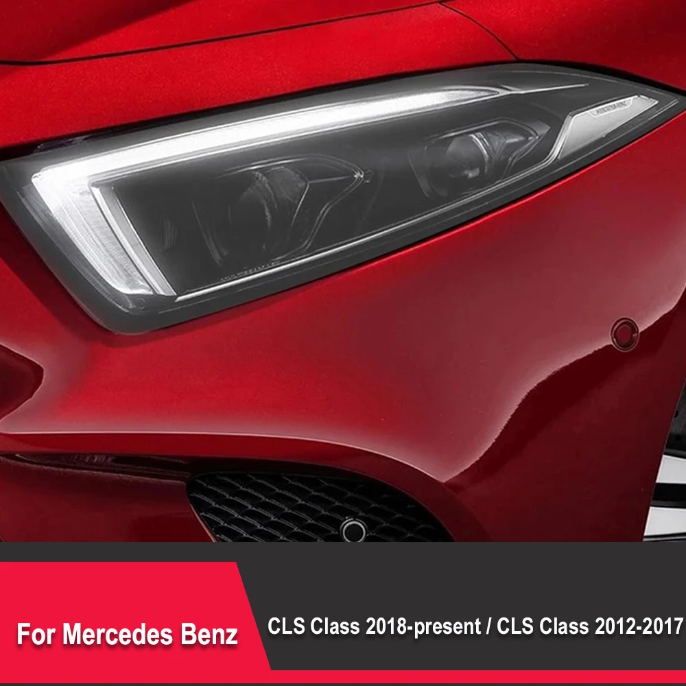 

2 шт. Защитная пленка для автомобильных фар Прозрачная черная наклейка из ТПУ для Mercedes Benz CLS Class W218 C257 AMG 2012-2021