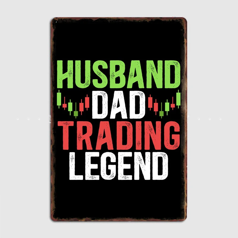 

Husband Dad Trading Legend Metal Sign Poster Garage Living Room Cinema Living Custom Tin Vintage Home Decor
