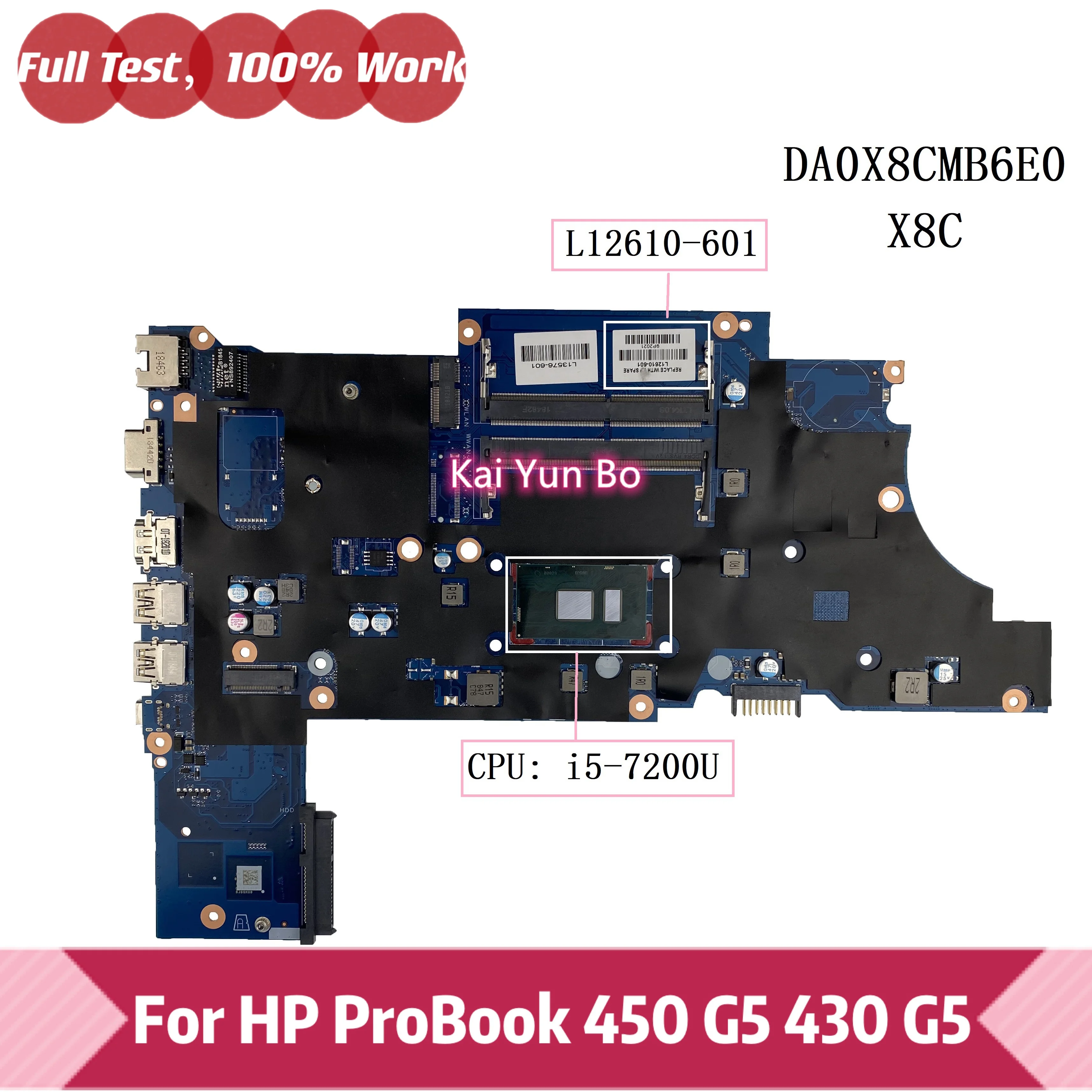 

For HP ProBook 450 G5 430 G5 Laptop Motherboard L12610-601 L12610-001 L12610-501 L13576-601 DA0X8CMB6E0 X8C with i5-7200U CPU