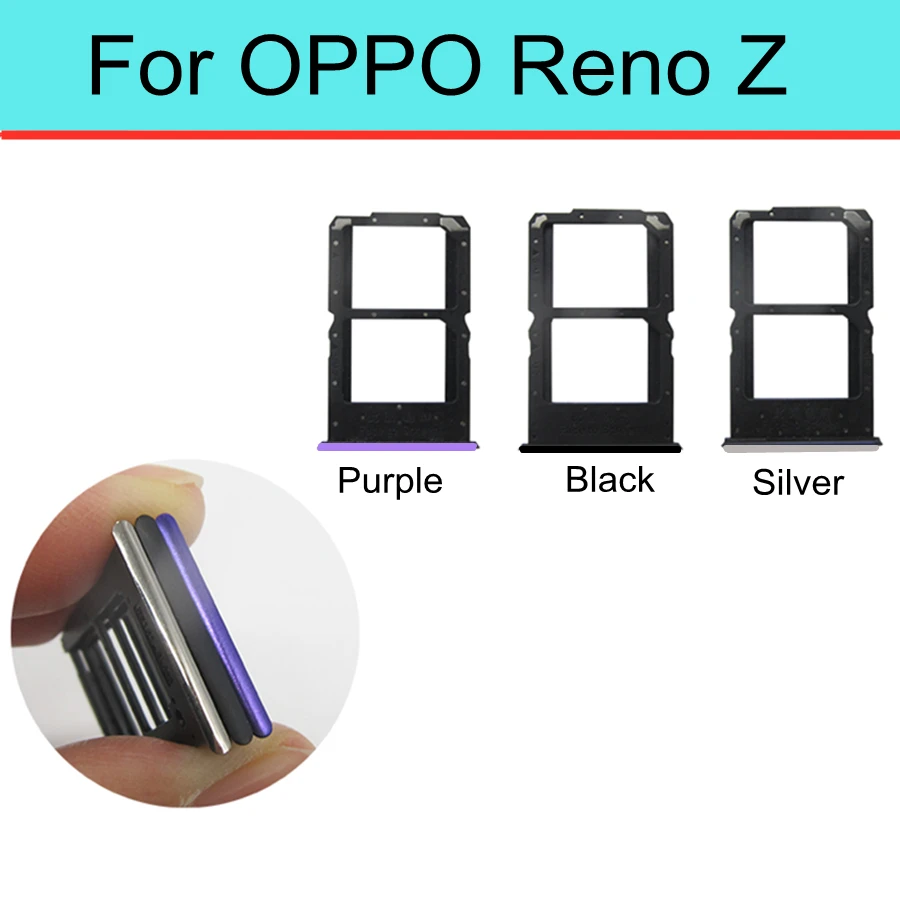 

1pcs Sim Card Tray Holder For OPPO Reno Z Sim Micro Reader Card Slot Adapters For OPPO RenoZ CPH1979 Card Socket Repair Parts