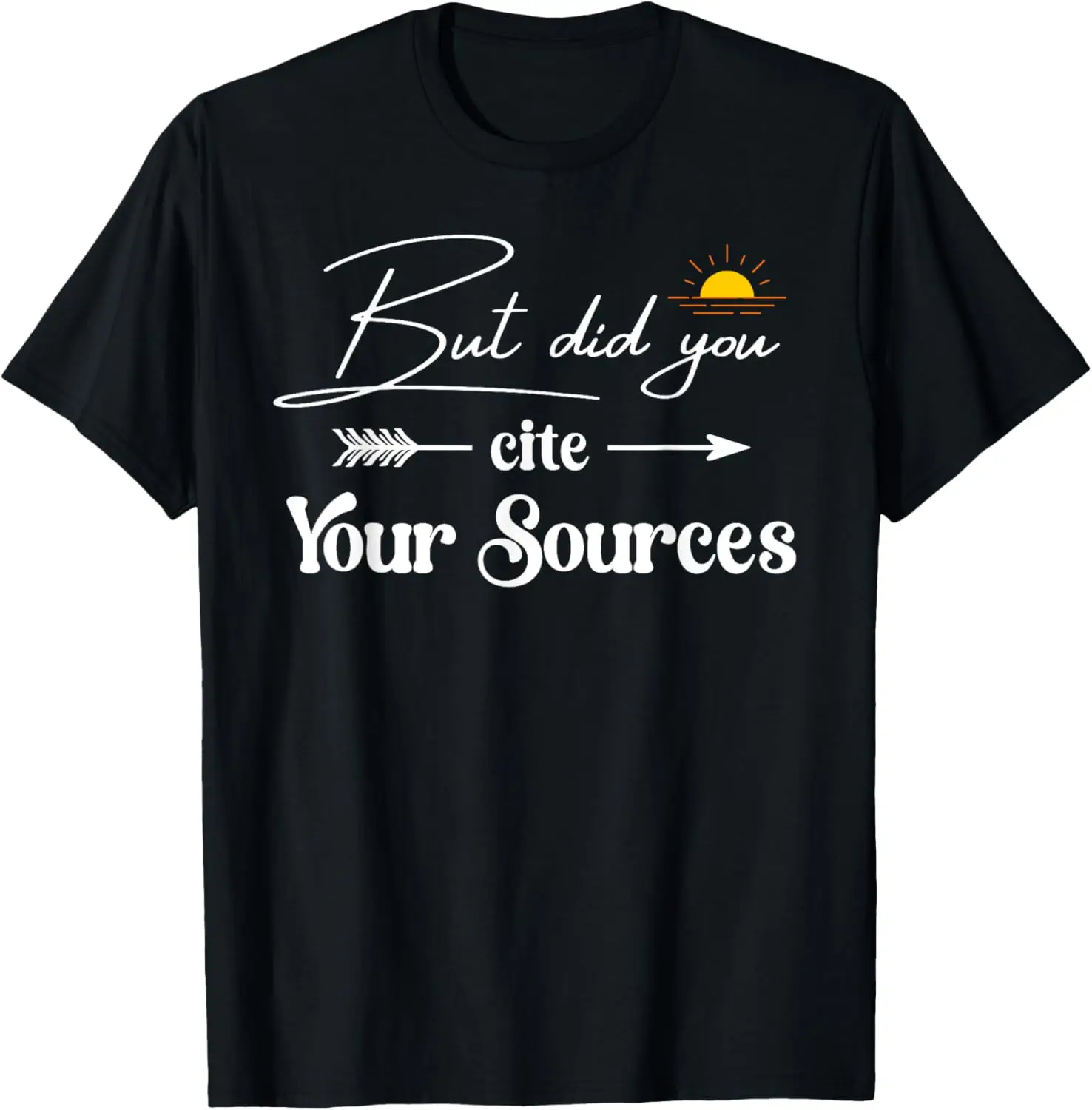 Футболка But Did You Cite Your Sources