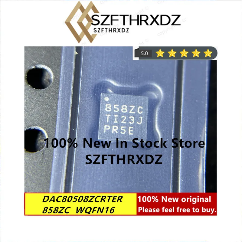 

100% NEW ORIGINAL DAC80508ZCRTER WQFN-16 858ZC WQFN16 Octal, 16-, 14-, 12-Bit, SPI, Voltage Output DAC with Internal Reference