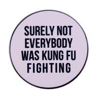 of course not everyone is a kung fu master fitness fashionable creative cartoon brooch lovely enamel badge clothing accessories