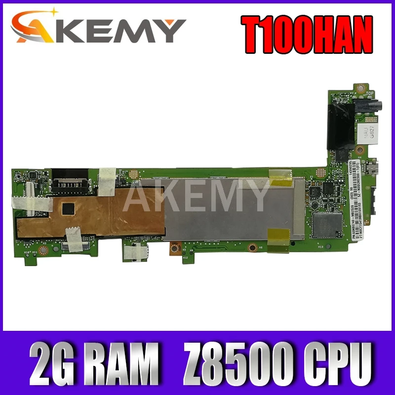 

Материнская плата Akemy для ASUS T100HAN Laotop, материнская плата T100H T100HA T100HN T100HAN с 128G SSD 2G RAM Z8500 CPU