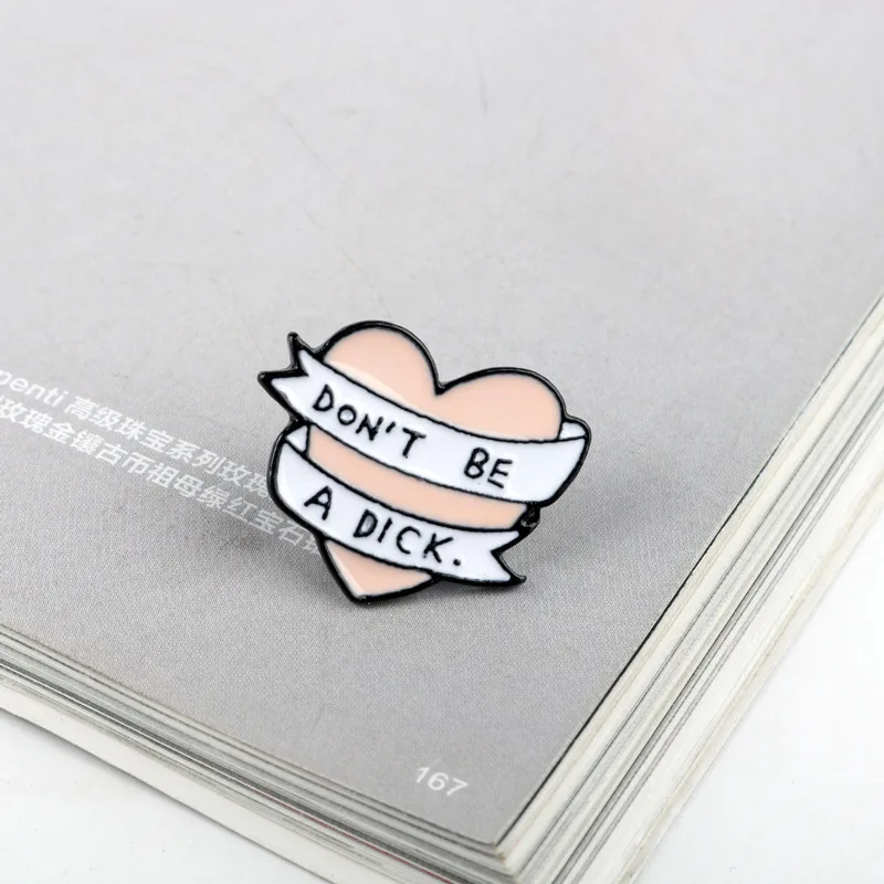 

Pink Heart Don't be a Dick Brooch Ribbon Enamel Pins Badge for Kids Girl Backpack Bag Collar Accessories Fashion Jewelry