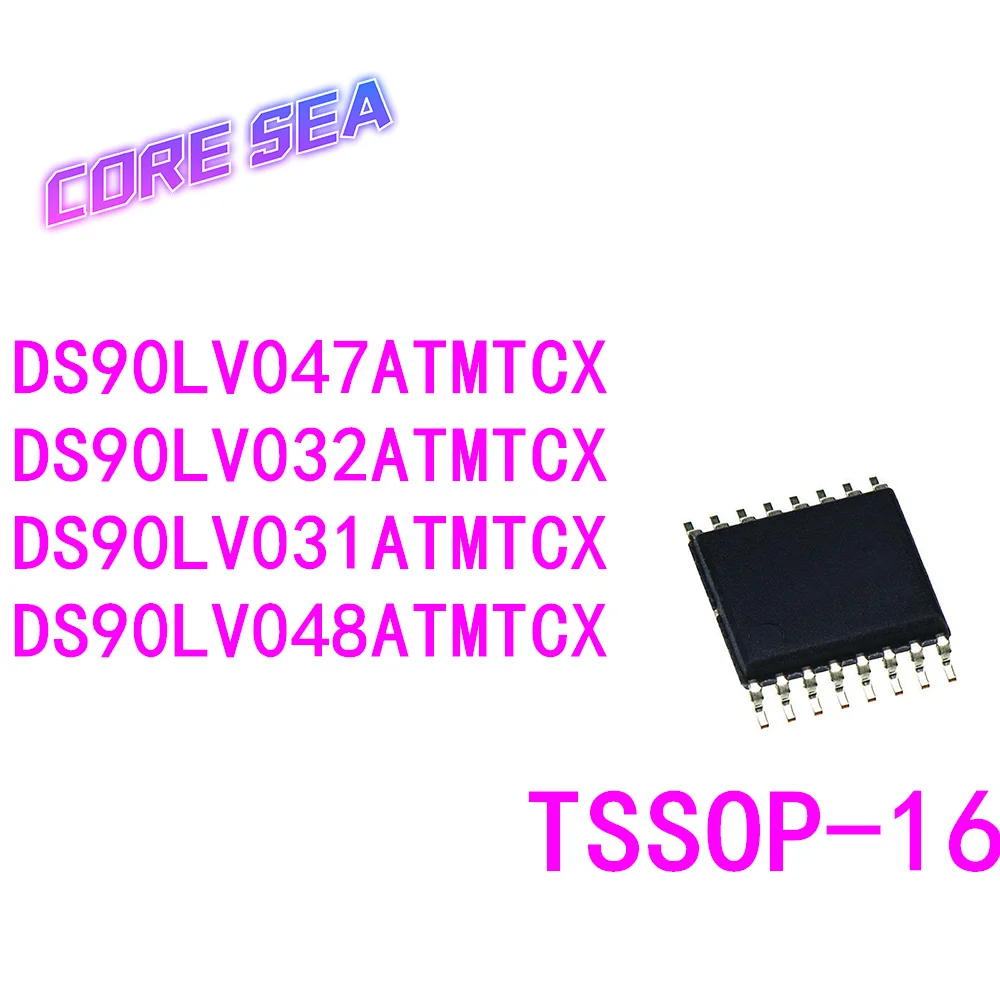 

1 шт., оригинальный чип DS90LV031ATMTCX DS90LV032ATMTCX DS90LV047ATMTCX DS90LV048ATMTCX