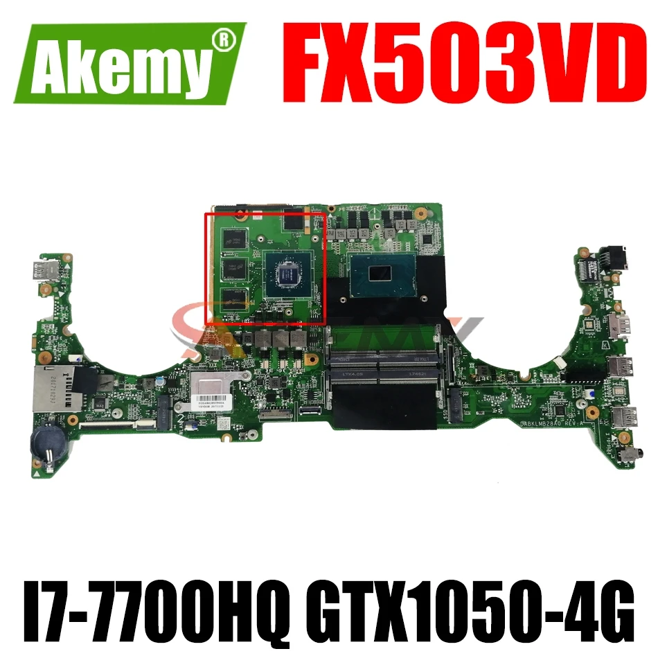 

AKEMY DABKLMB28A0 Laptop Motherboard For ASUS TUF Gaming FX503VD Original Mainboard I7-7700HQ GTX1050-4G