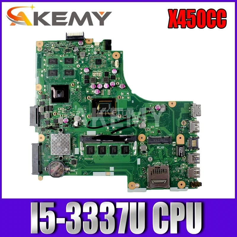 

Akemy X450CC Laptop motherboard For Asus X450CC X450C X450 Test original mainboard 4GB-RAM I5-3337U GT720M