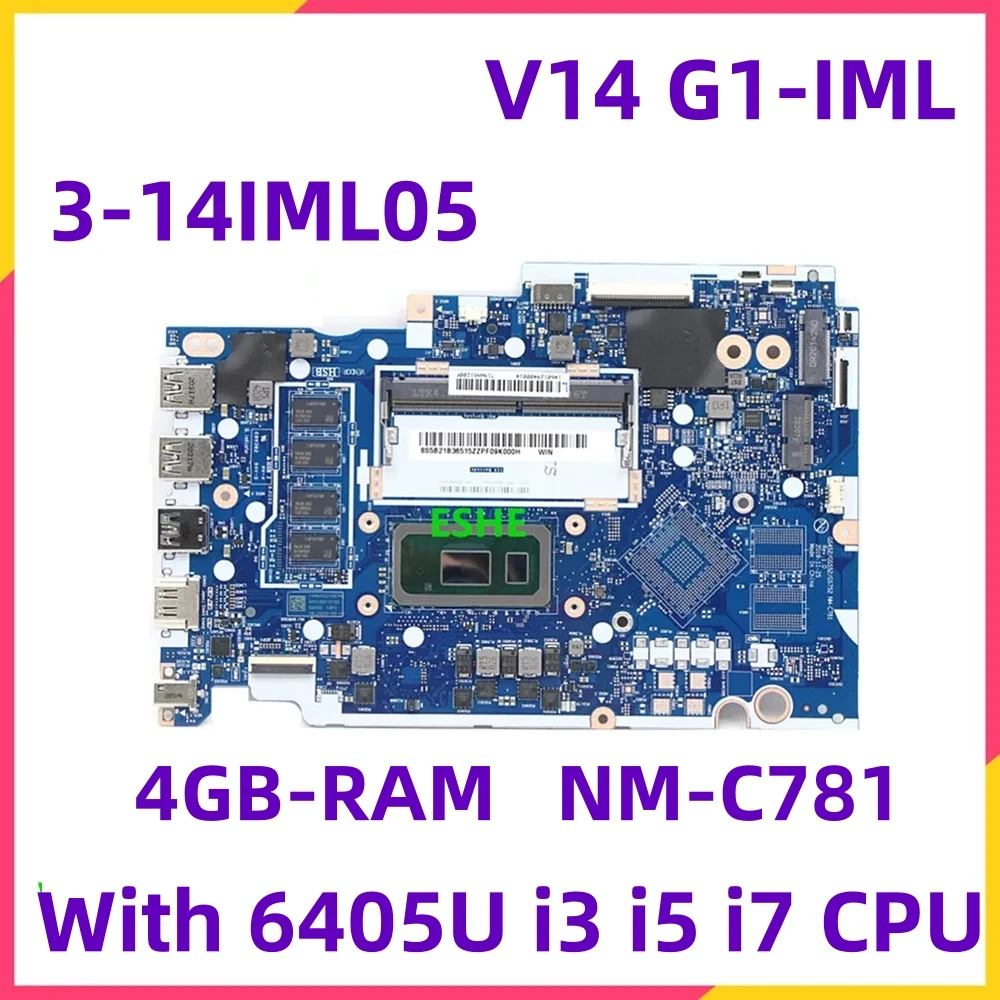 

For Lenovo IdeaPad V14 G1-IML 3-14IML05 Laptop Motherboard 14" With 6405U i3 i5 i7 CPU 4GB RAM 5B20S44170 5B21B48866 NM-C781