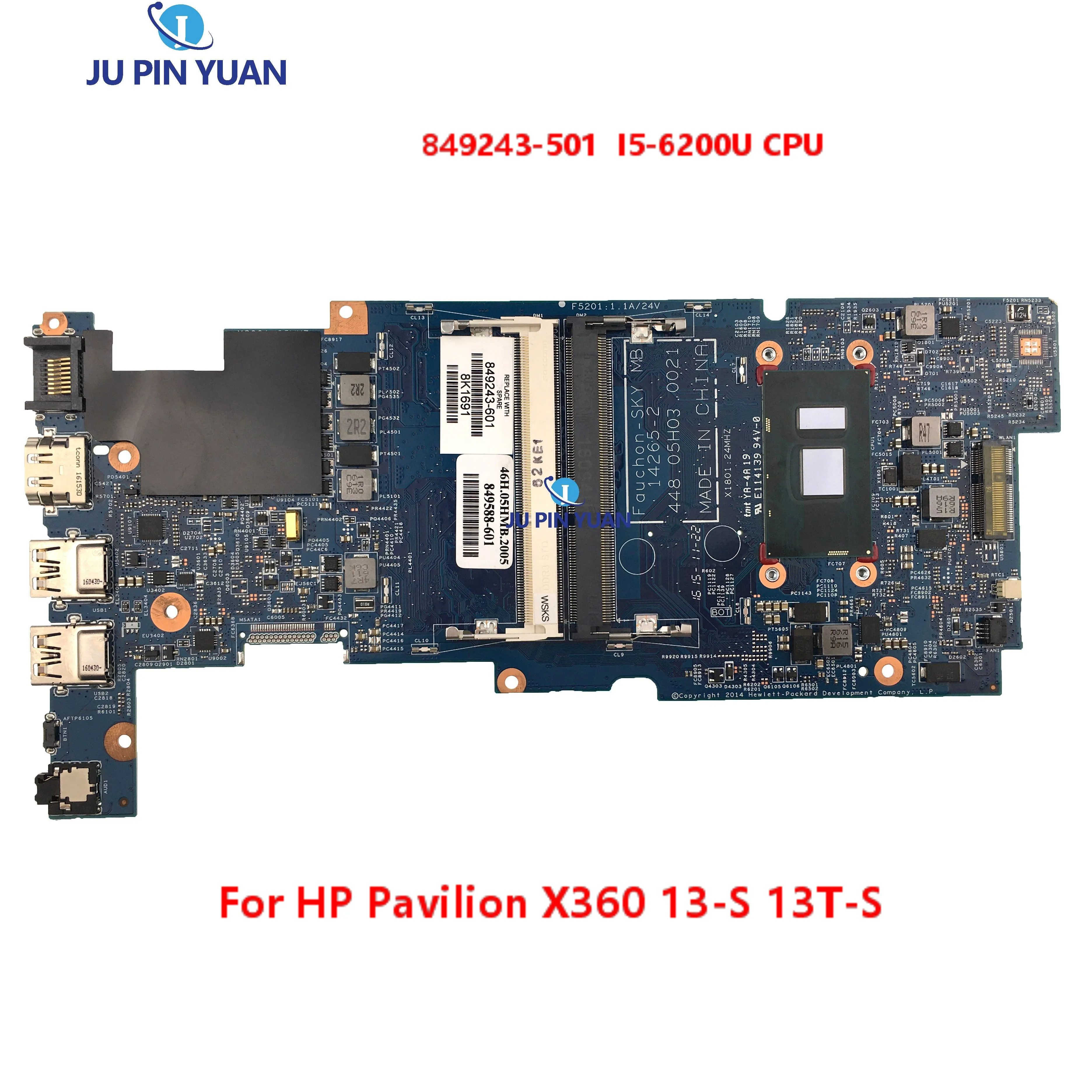 

849243-601 849243-001 849243-501 448.05H03.0021 14263-2 With SR2EY I5-6200U For HP Pavilion X360 13-S 13T-S Laptop Motherboard