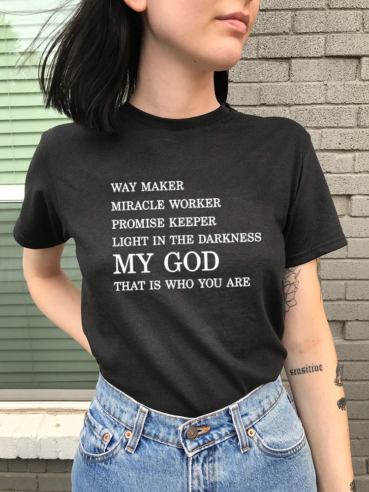 

Way Maker Miracle Worker My God Christian Graphic T Shirts Women Summer Fashion Jesus Blessed Women Clothing Femme Faith T-shirt
