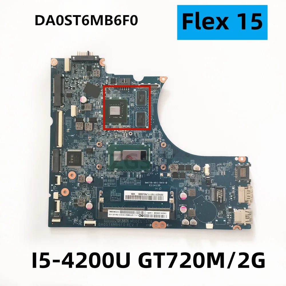 

FOR Lenovo IdeaPad Flex 15 Laptop DA0ST6MB6F0 DA0ST6MB6E0 Motherboard,CPU I5-4200U, GPU GT720M/2G DDR3L 100% Fully Tested