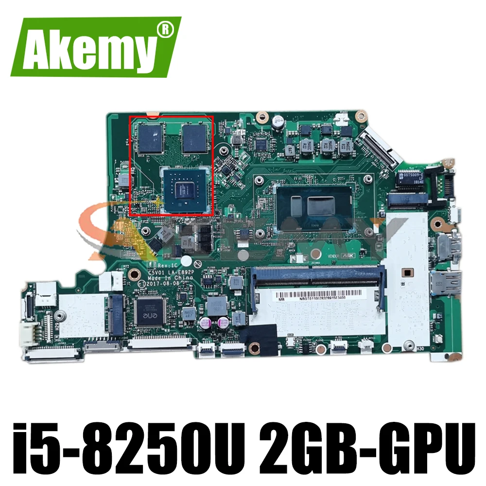

For Acer A515-51G N17C4 A615-51G A315-53G Laptop motherboard C5V01 LA-E892P With i5-8250U CPU 2GB-GPU 4GB-RAM 100% Fully Tested