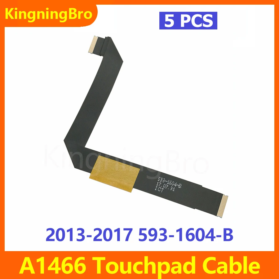 

5 шт./лот Новый гибкий кабель для сенсорной панели ноутбука 593-1604-A для MacBook Air 13 "A1466 2013 2014 2015 2017 лет
