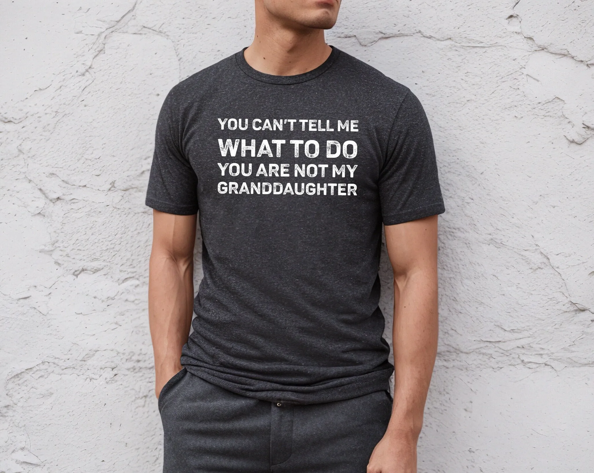 Вы не можете сказать мне что сделать вы моя внучка дедушка футболка забавная