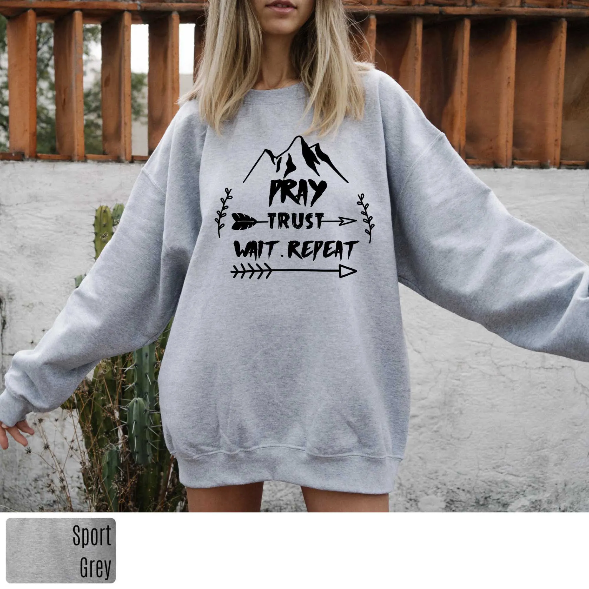 

Pray Wait Trust Crewneck Sweatshirt Christian Sweatshirt Inspirational religion church party street style cotton summer tops