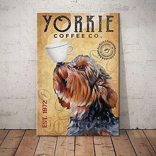 

Yorkie Dog Metal Tin Sign Coffee Co. Printing Poster Restaurant Living Room Cafe Home Art Wall Decoration Plaque