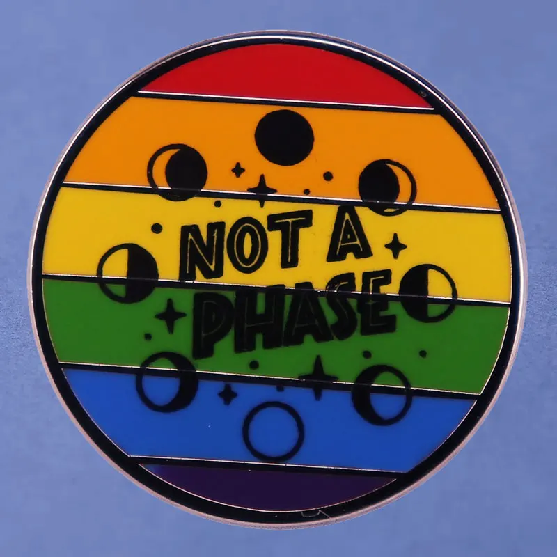 

Not A Phase Anime Lapel Pins Backpack Jeans Enamel Brooch Pin Women Fashion Jewelry Gifts Rainbow Cartoon Badges