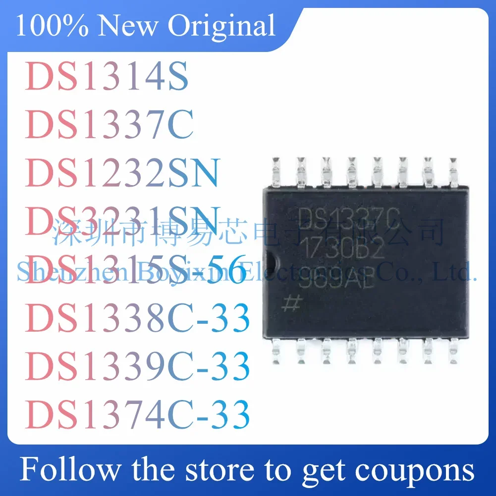 NEW DS1314S DS1337C DS1232SN DS3231SN DS1315S-56 DS1338C-33 DS1339C-33 DS1374C-33