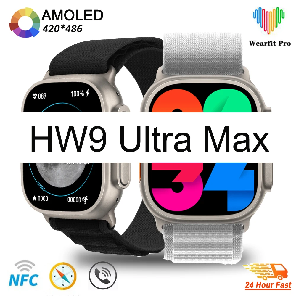 

2023 New HW9 Ultra Max AMOLED Smart Watch Men 2.2 Inch 420*486 Resolution Series 9 Compass NFC Bluetooth Call Watch PK HK8 HK9