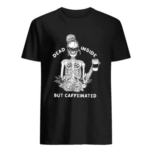 

Рубашка унисекс с кофеином и надписью Dead Inside But Caffeinated