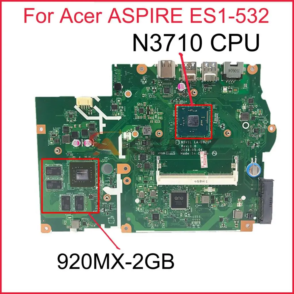 

NBGHC11001 NB.GHC11.001 For Acer ASPIRE ES1-532 Laptop Motherboard B5V1L LA-D921P With N3710 CPU N16V-GMR1-S-A2 GPU 100% Test OK
