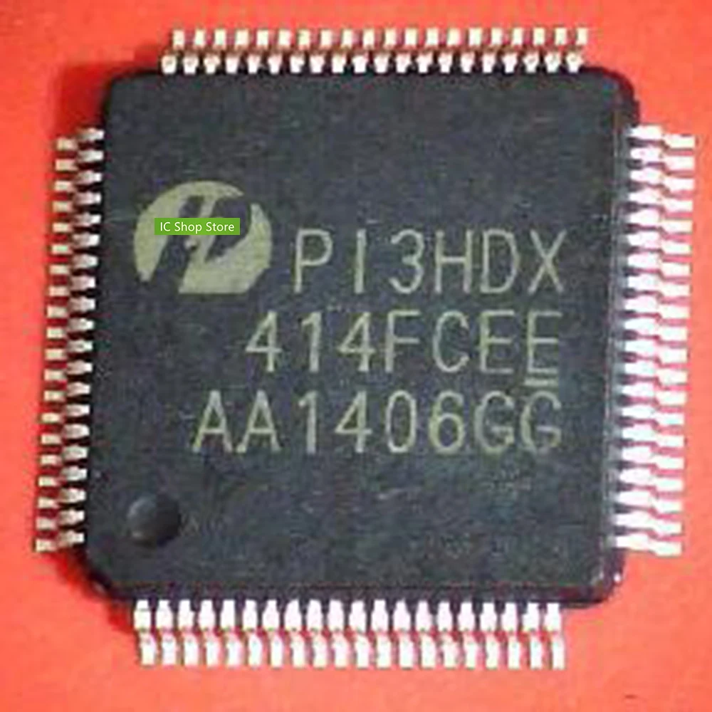 

5pcs/lot PI3HDX414FCEEX LQFP-80 100% Original Brand New