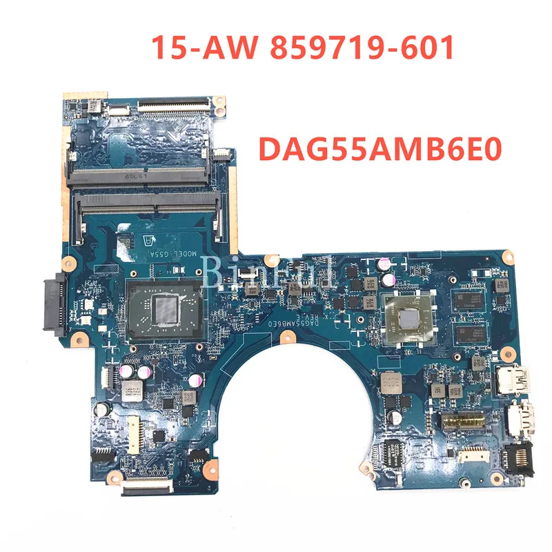 859719-601 859719-001 820570-005 820570-001 DAG55AMB6E0 W/ A9-9410 CPU For HP Pavilion 15-AW Laptop Motherboard 100% Full Tested