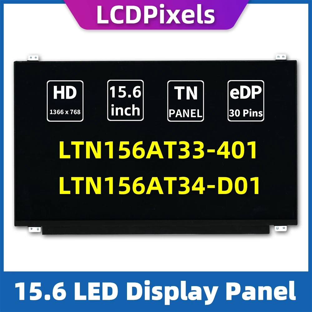 

LCDPixels Screen LTN156AT33-401 LTN156AT34-D01 HD slim TN 30pin No-touch Display Panel 15.6" for laptop
