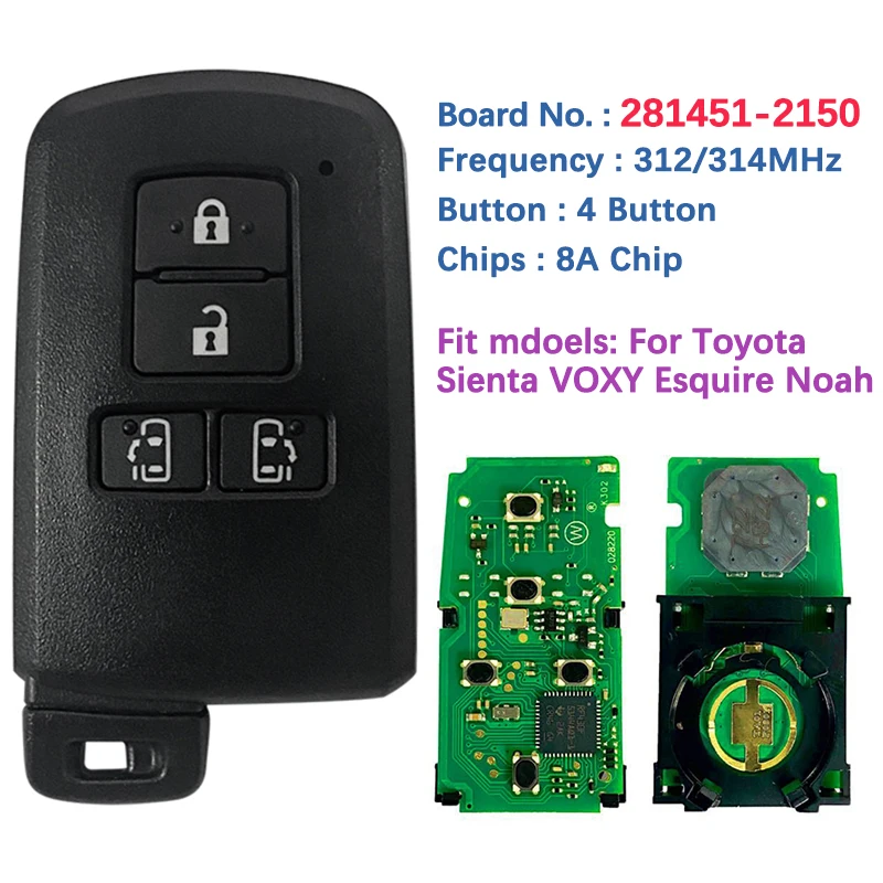 CN007309 Aftermarket 4-кнопочный смарт-брелок для Toyota Sienta VOXY Dodge Ноев Remote 281451-2150 312,5/434,3 Mhz 8A чип