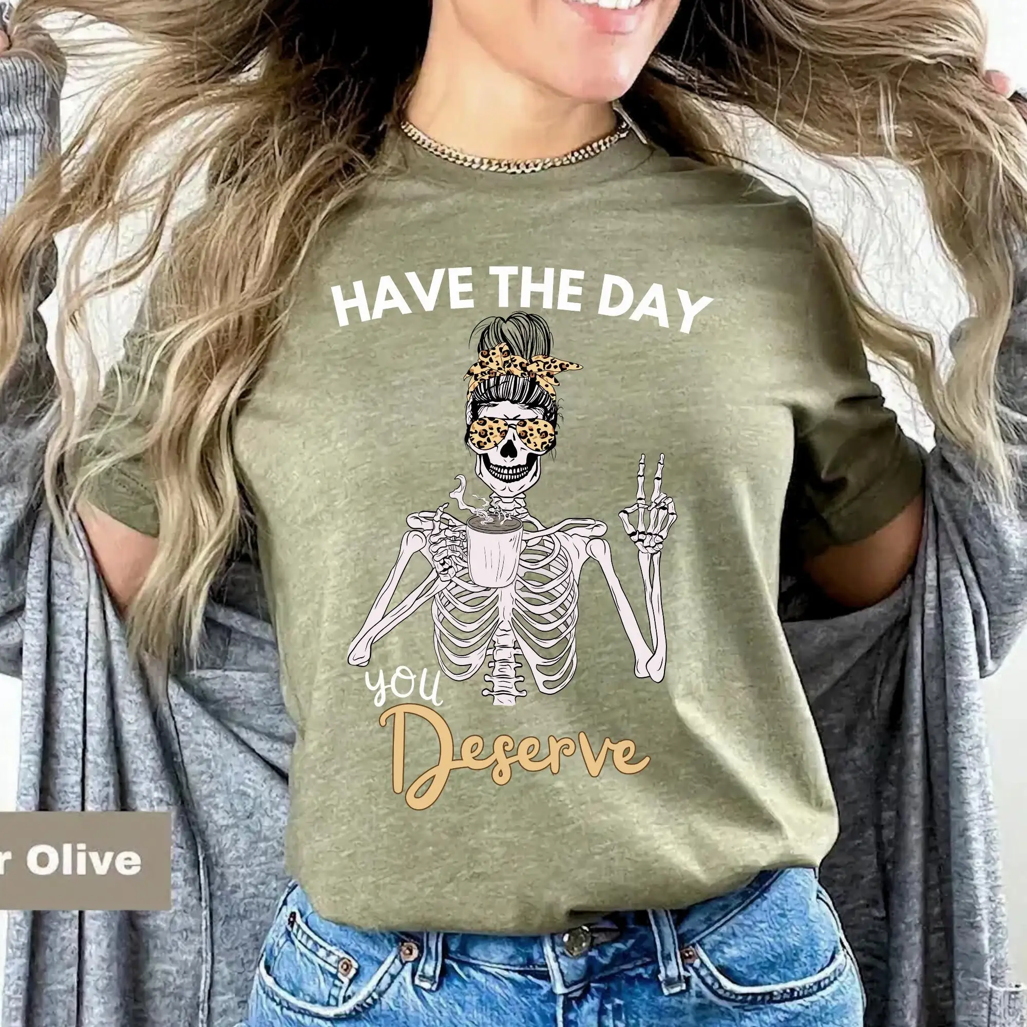Футболка Have The Day You Deserve Доброта Саркастический Мотивационный Скелет