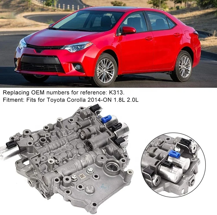 Оригинальный корпус клапана автоматической коробки передач K313 для Corolla 1 2 л 6 8 0 CVT