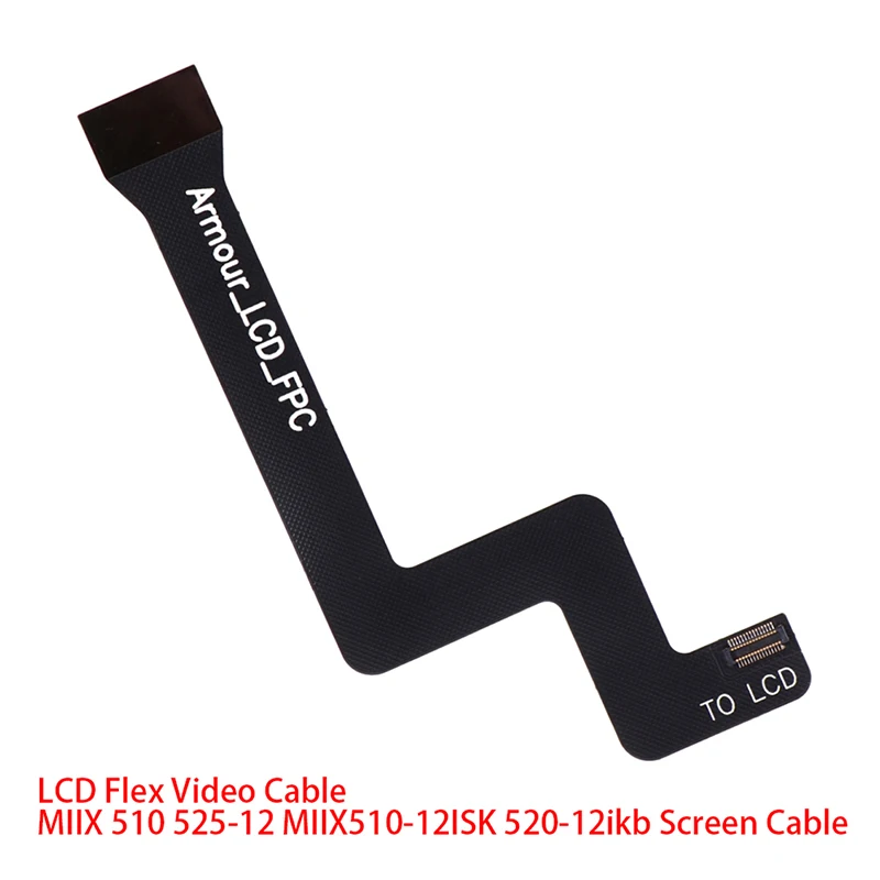 

LCD Flex Video Cable for Lenovo MIIX 510 525-12 MIIX510-12ISK 520 Screen Cable 5C10M13898