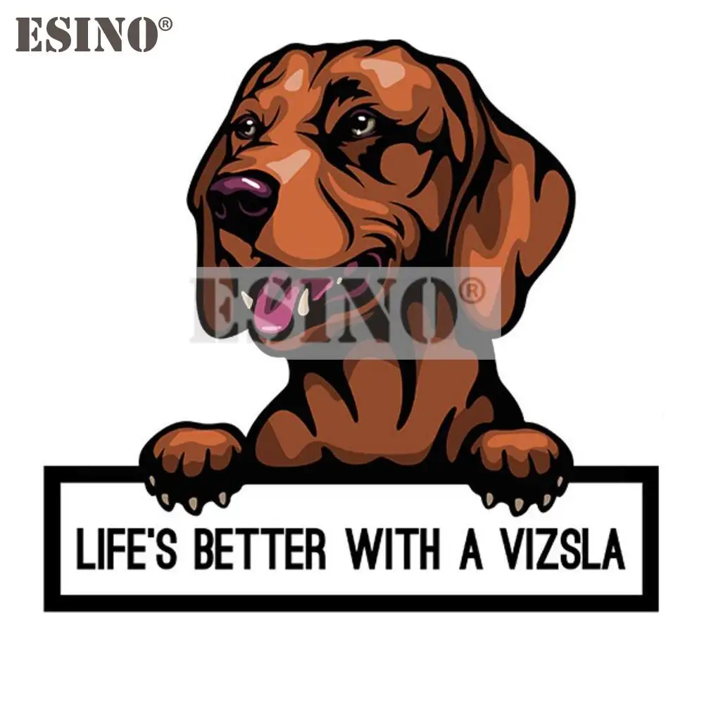 

Стайлинг автомобиля жизнь лучше с Vizsla Pet Dog carкреативная ПВХ водонепроницаемая наклейка автомобиль весь корпус виниловая наклейка