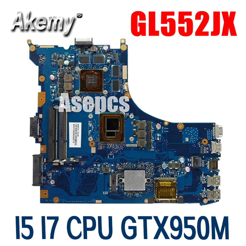 

GL552JX Материнская плата ASUS GL552J ZX50J GL552JX материнская плата для ноутбука FX-PLUS I7-4710HQ I5-4200HQ CPU GTX950M