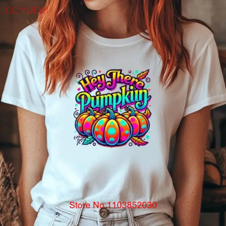 Hey There Pumpkin T Shirt Fall for Women Cute Cozy Autumn Outfit Thanksgiving Halloween long or short sleeves