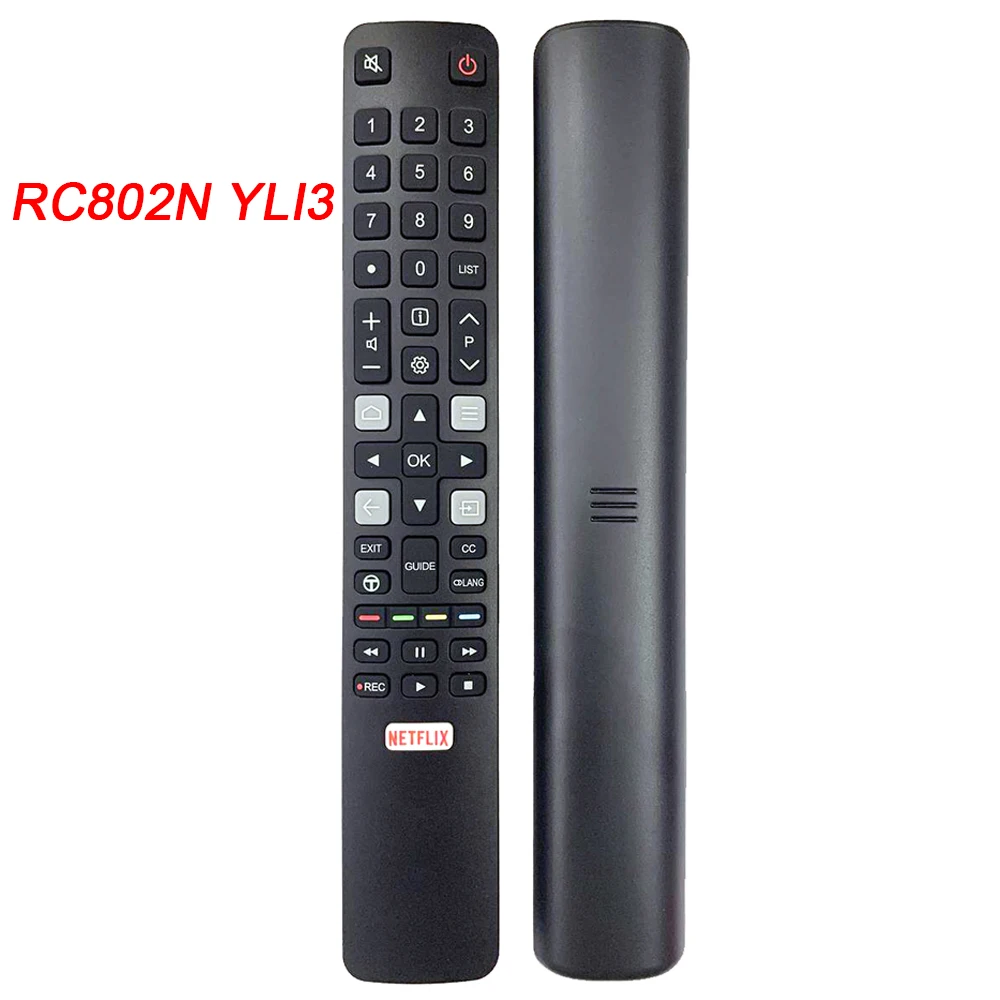 

New IR Remote Control RC802N YLI3 Remote Control For TCL LCD Smart TV 06-IRPT45-ERC802N NETFLIX RC802N YL13 Replacement Remote