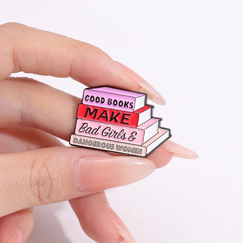Creative Book Enamel Pins Good Make Bad Girls Dangerous Women Lapel Badge Funny Decorative Brooches for Clothes Backpack